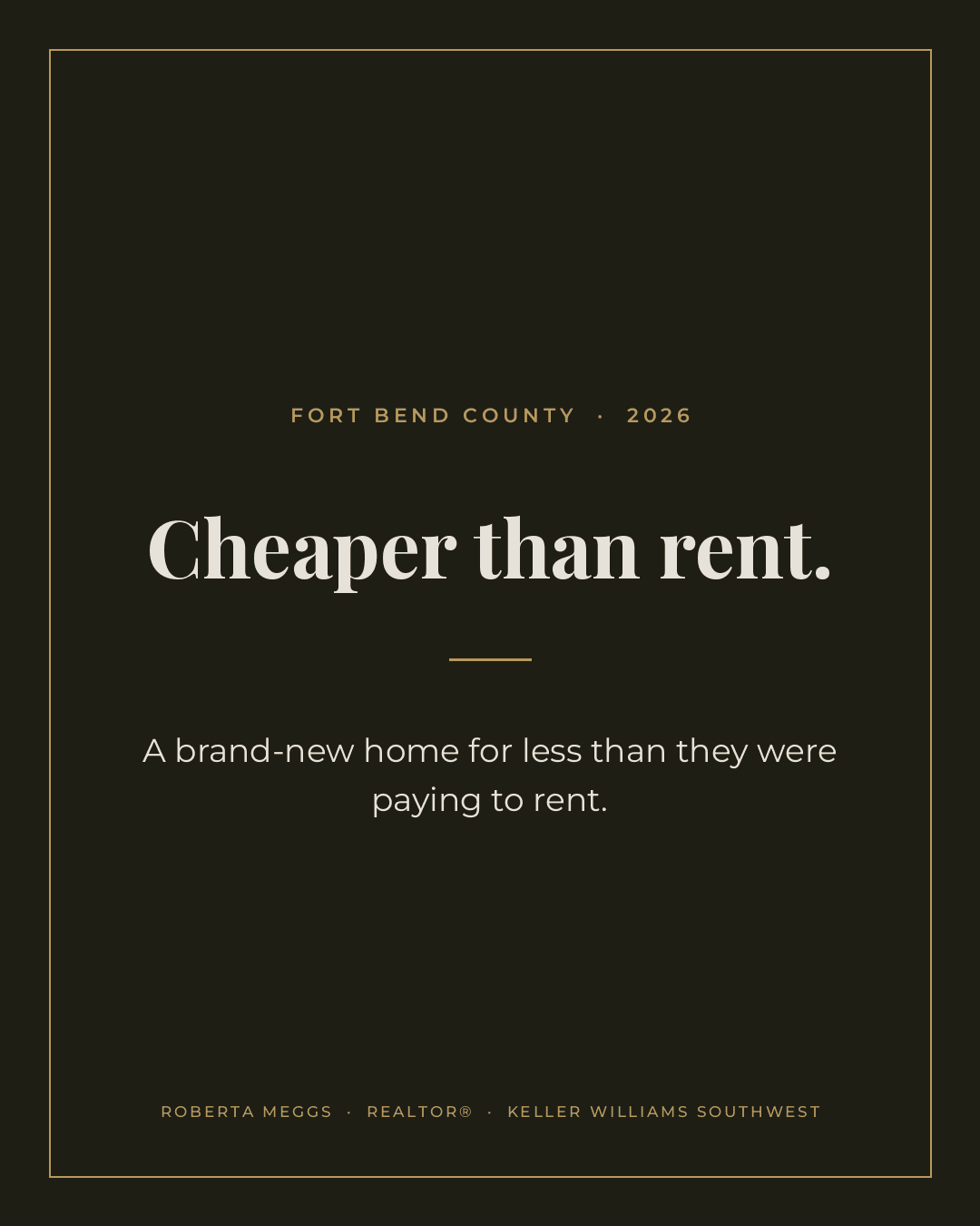 Should I Buy or Rent in 2026? A Fort Bend Buyer's True Story
